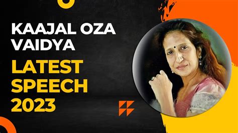 kajal oza|kajal oza vaidya latest speech.